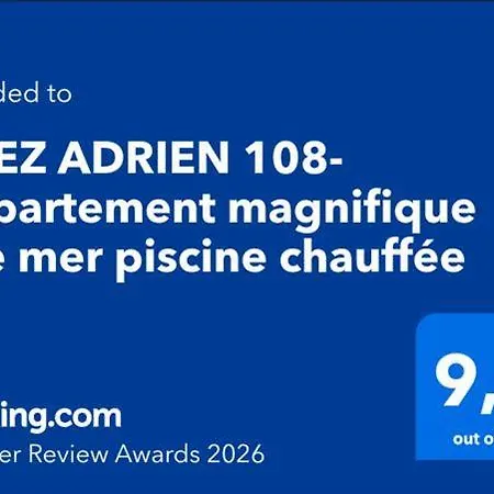 Chez Adrien 108-appartement Magnifique Vue Piscine Chauffee Apartment *